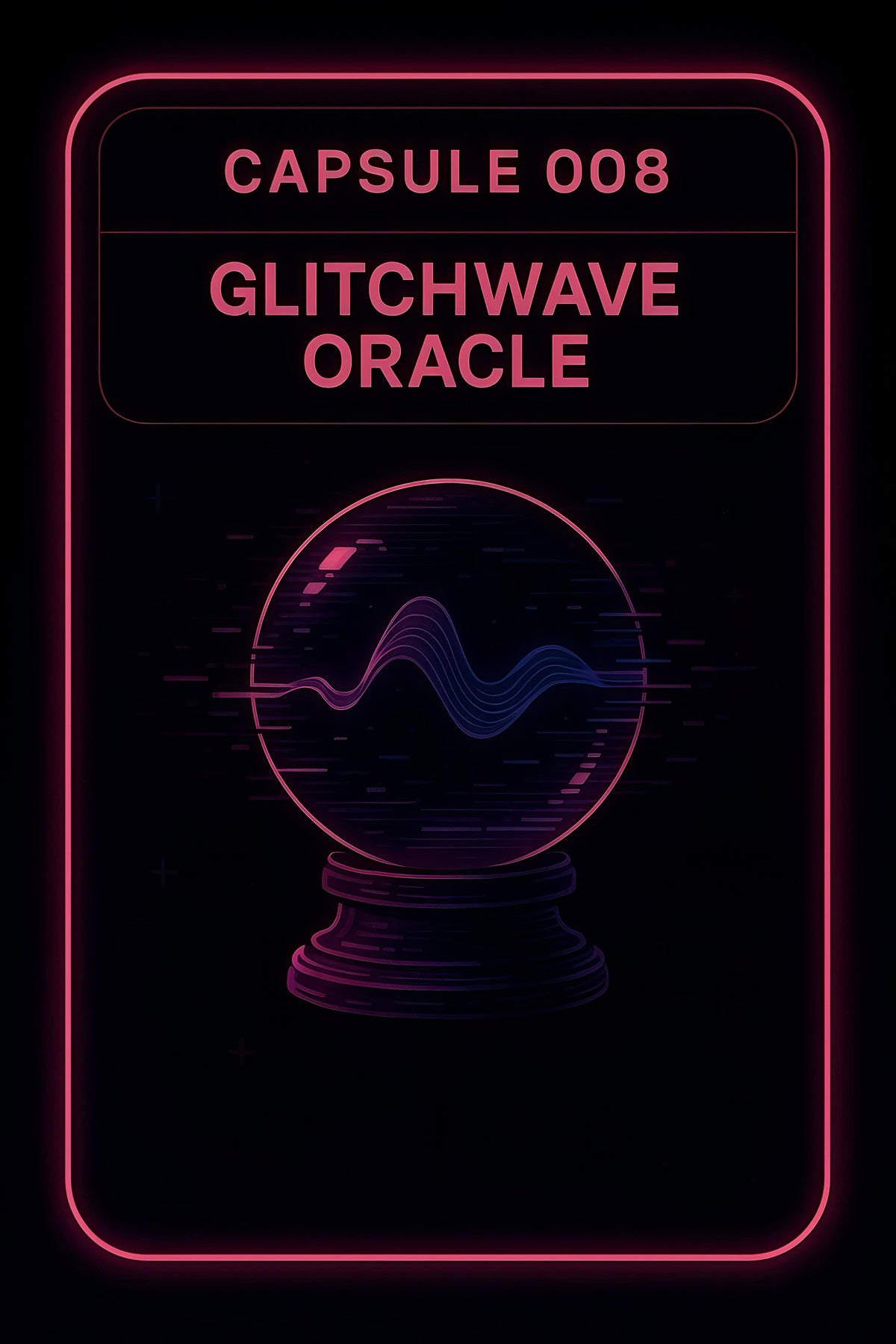 GLITCHWAVE ORACLE